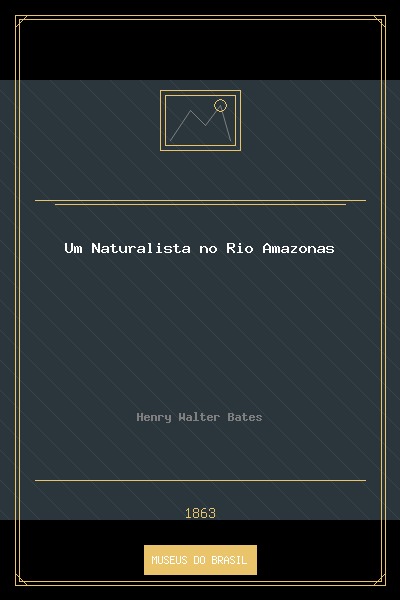 Um Naturalista no Rio Amazonas