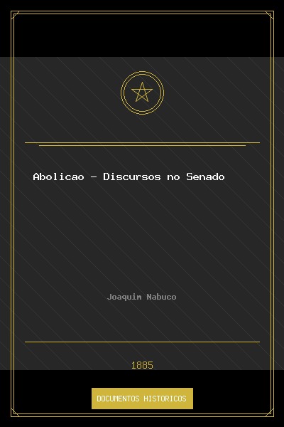Abolição — Discursos no Senado