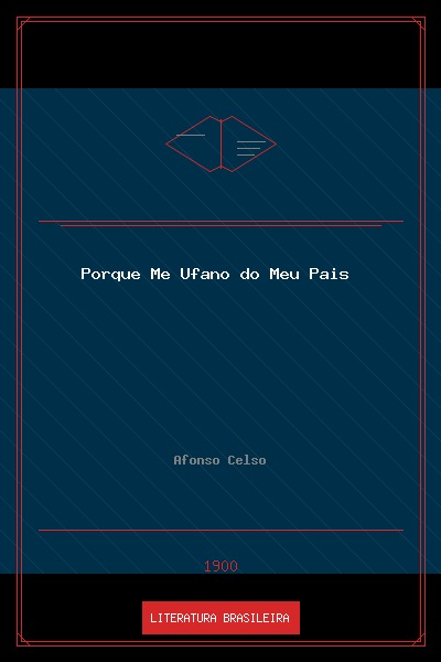 Porque Me Ufano do Meu País